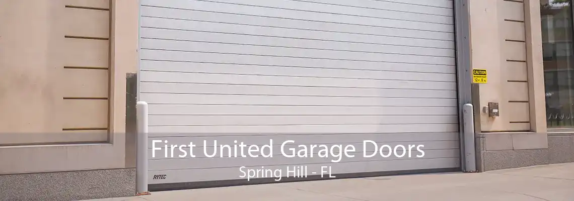 First United Garage Doors Spring Hill - FL