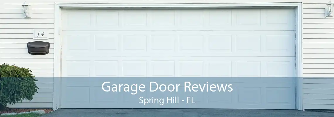 Garage Door Reviews Spring Hill - FL