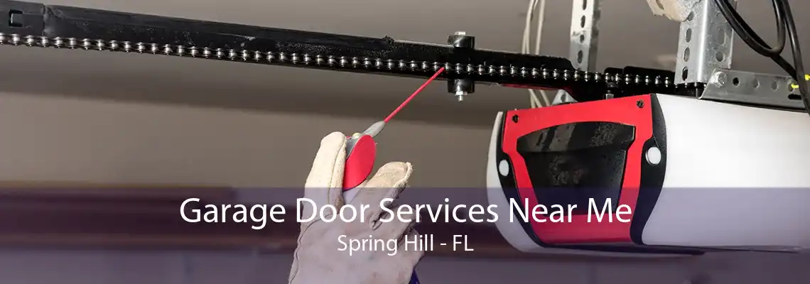 Garage Door Services Near Me Spring Hill - FL