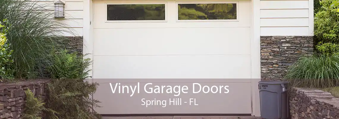 Vinyl Garage Doors Spring Hill - FL