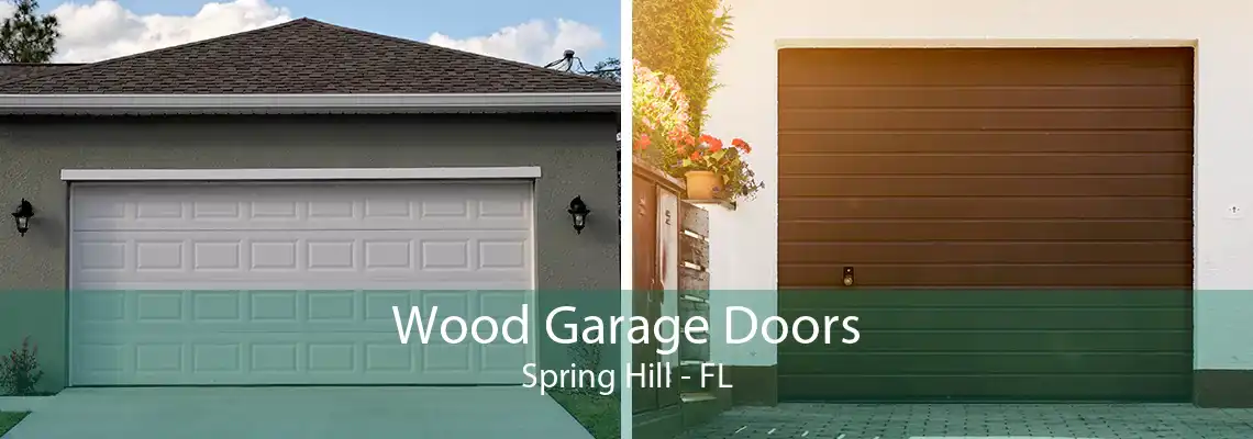 Wood Garage Doors Spring Hill - FL